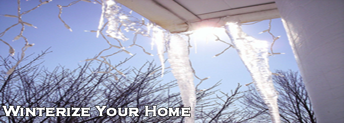 Winterize your Home Winterize your Home